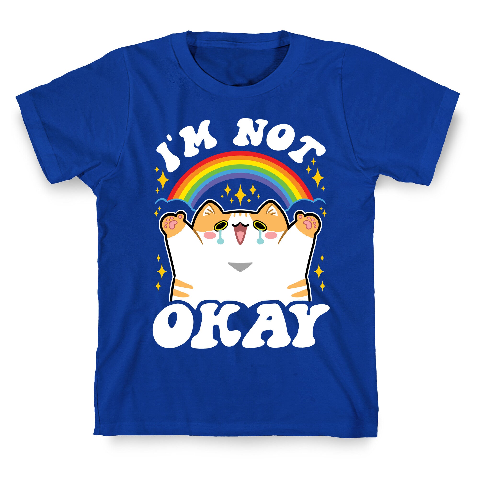 I'm Not Okay T-Shirt