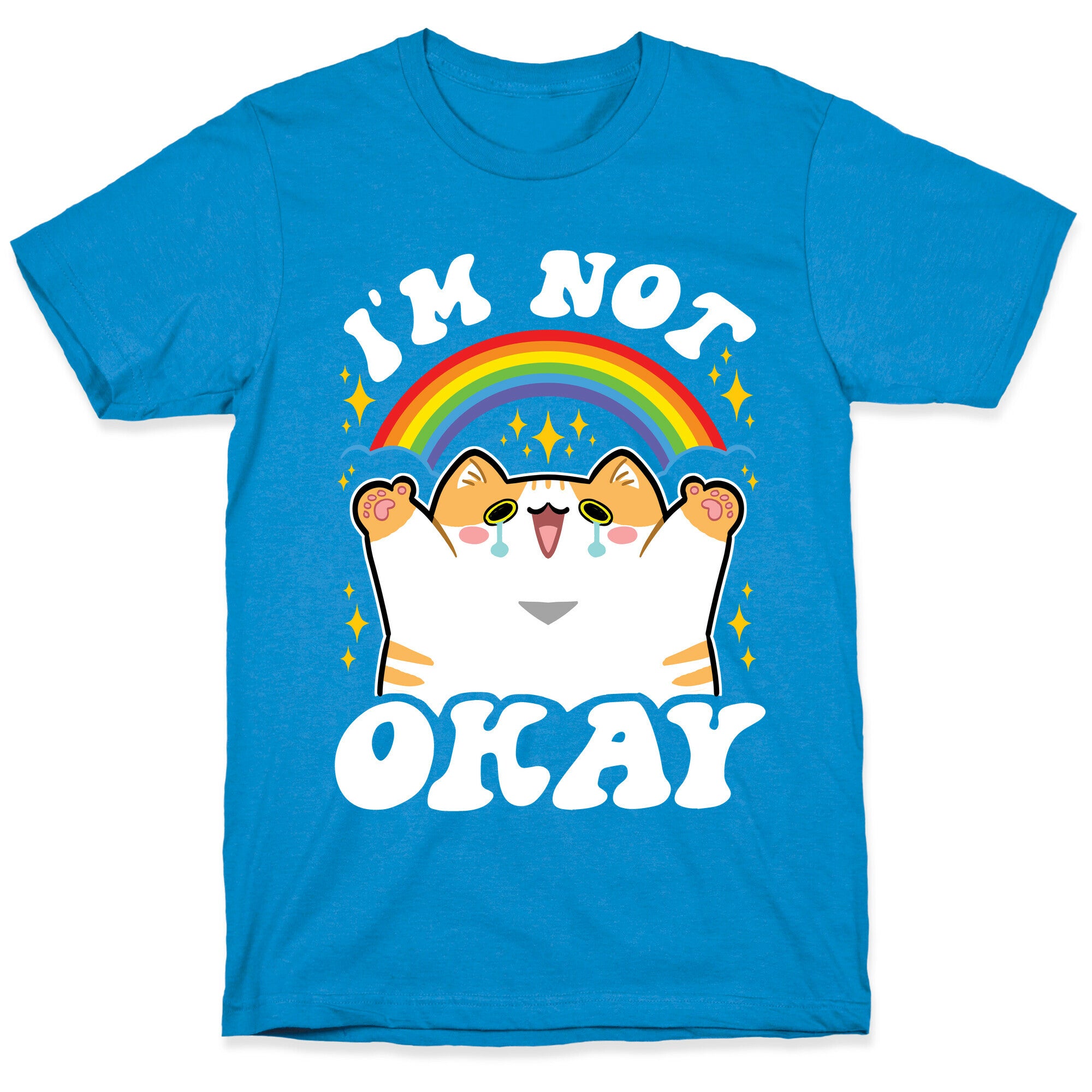 I'm Not Okay T-Shirt