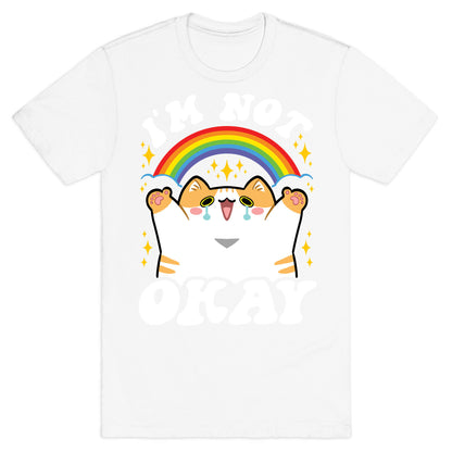 I'm Not Okay T-Shirt
