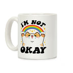I'm Not Okay Coffee Mug