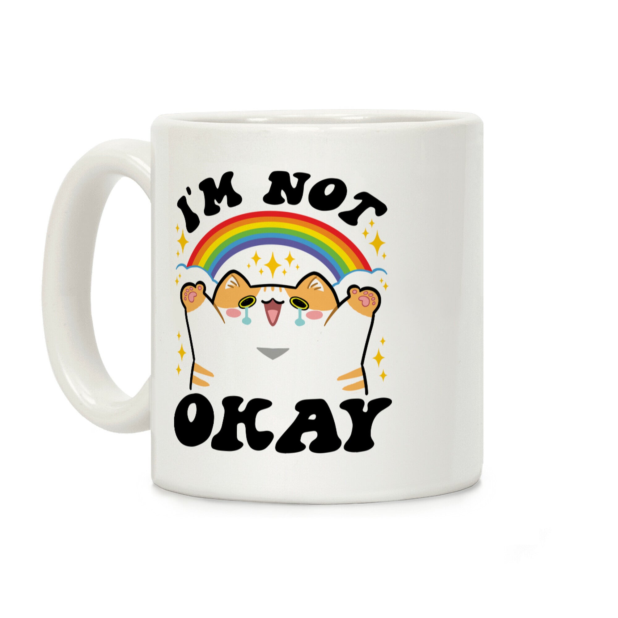 I'm Not Okay Coffee Mug