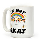 I'm Not Okay Coffee Mug