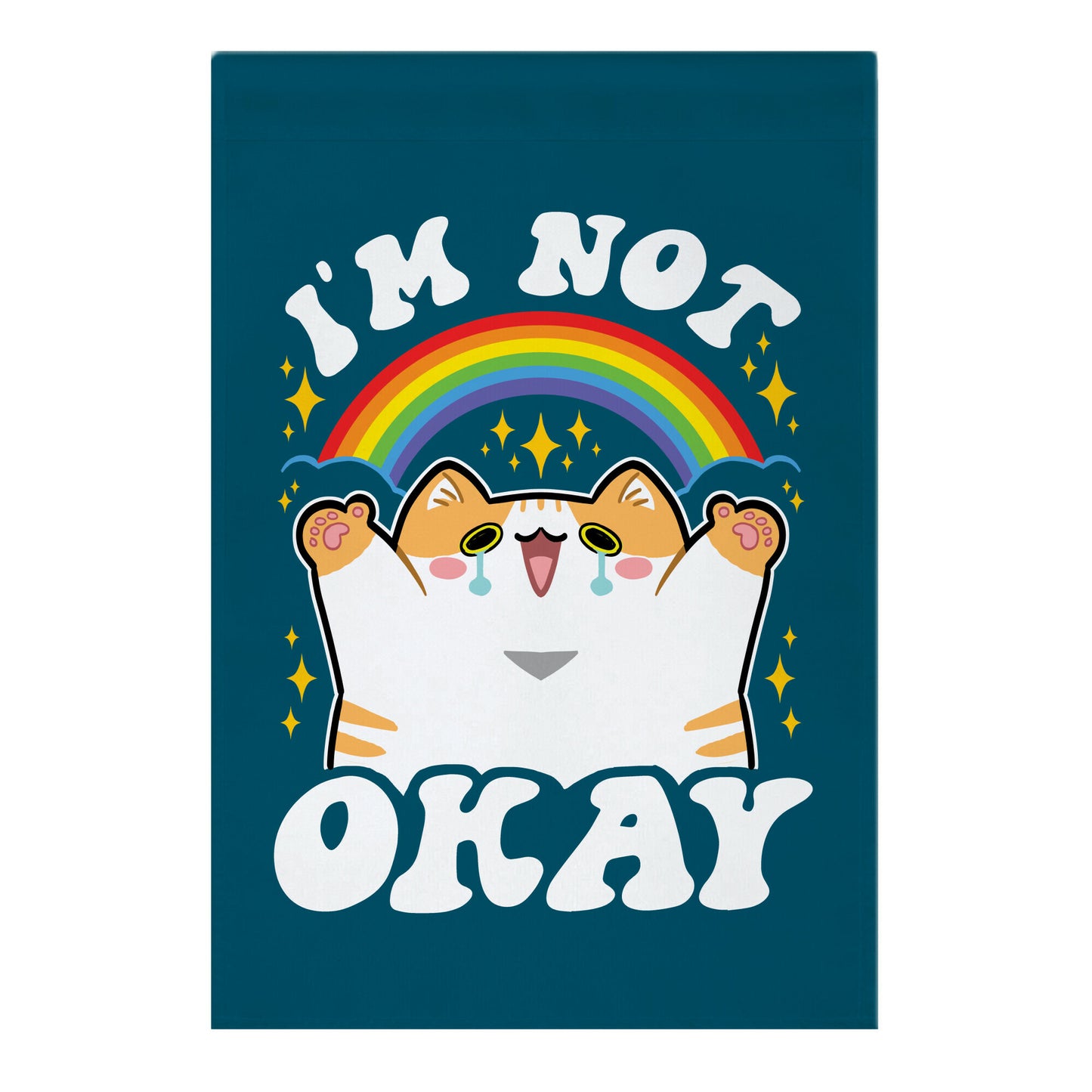 I'm Not Okay Garden Flag