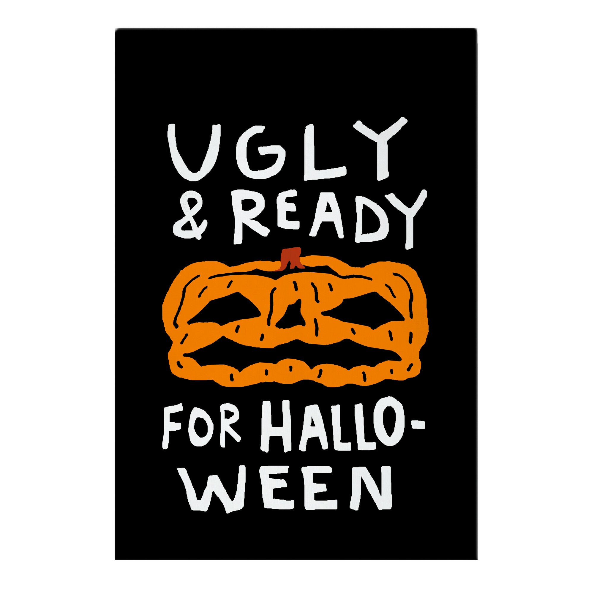Ugly And Ready For Halloween Pumpkin Garden Flag