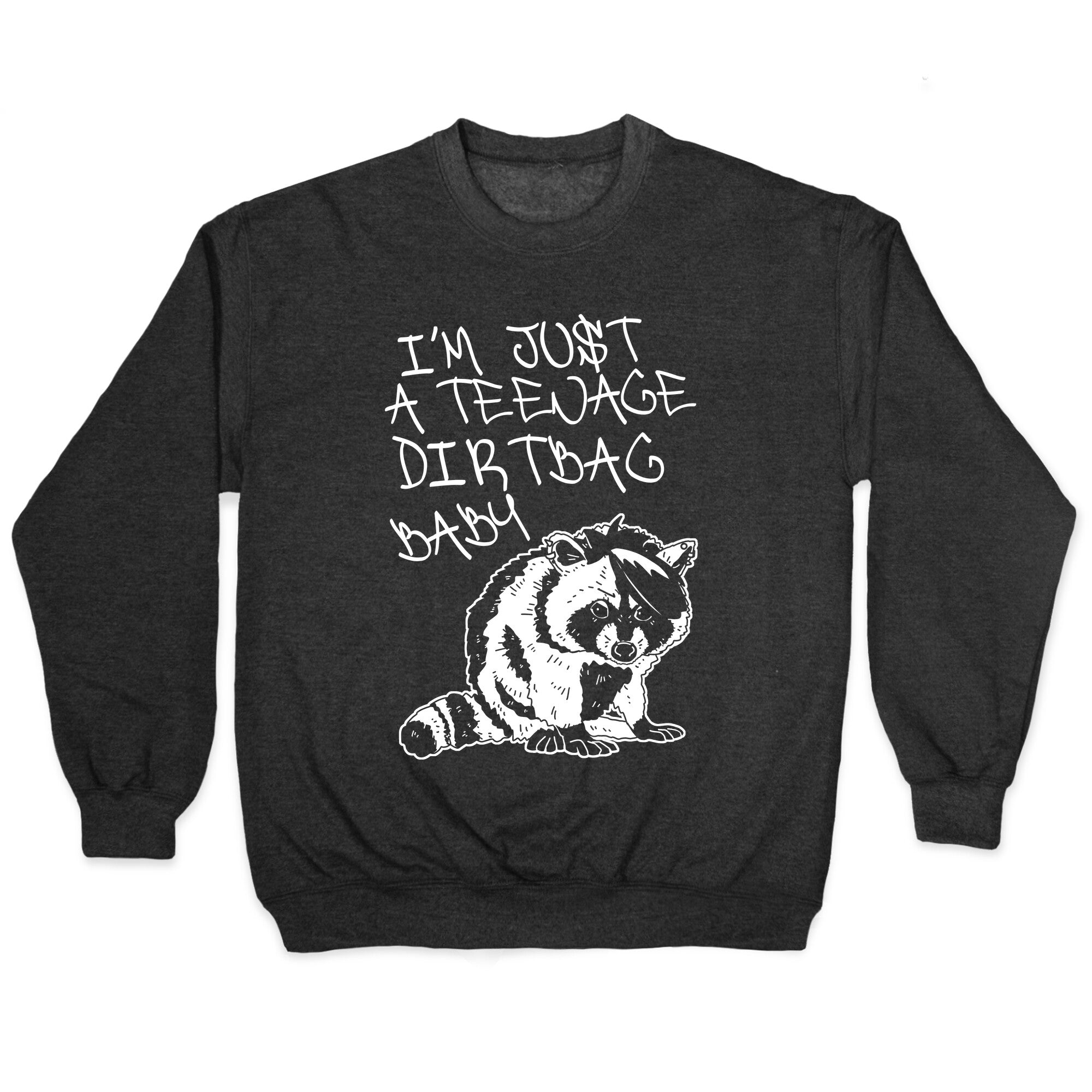 I'm Just a Teenage Dirtbag Baby Emo Raccoon Crewneck Sweatshirt