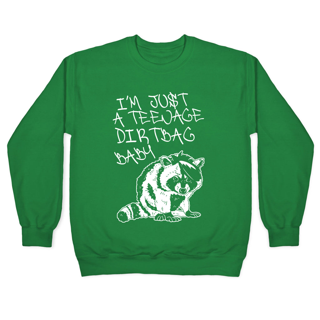 I'm Just a Teenage Dirtbag Baby Emo Raccoon Crewneck Sweatshirt