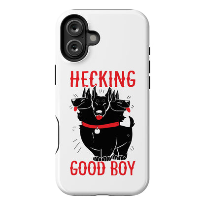 Hecking Good Boy Phone Case