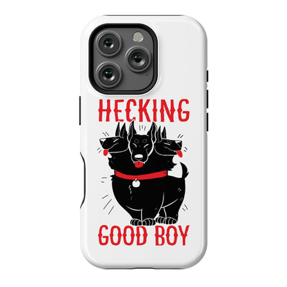 Hecking Good Boy Phone Case