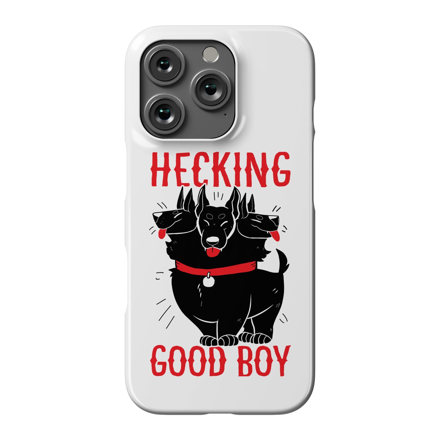 Hecking Good Boy Phone Case