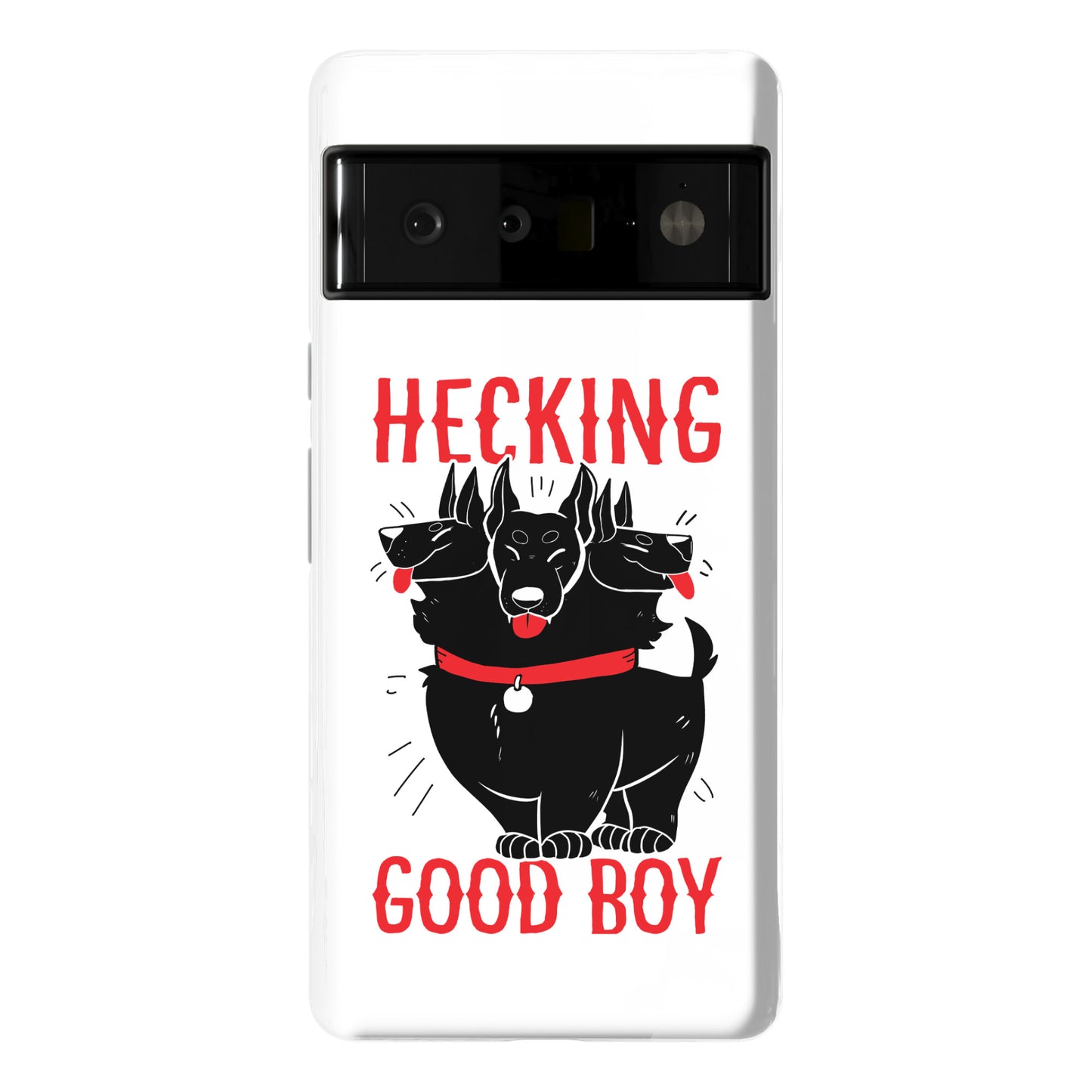 Hecking Good Boy Phone Case