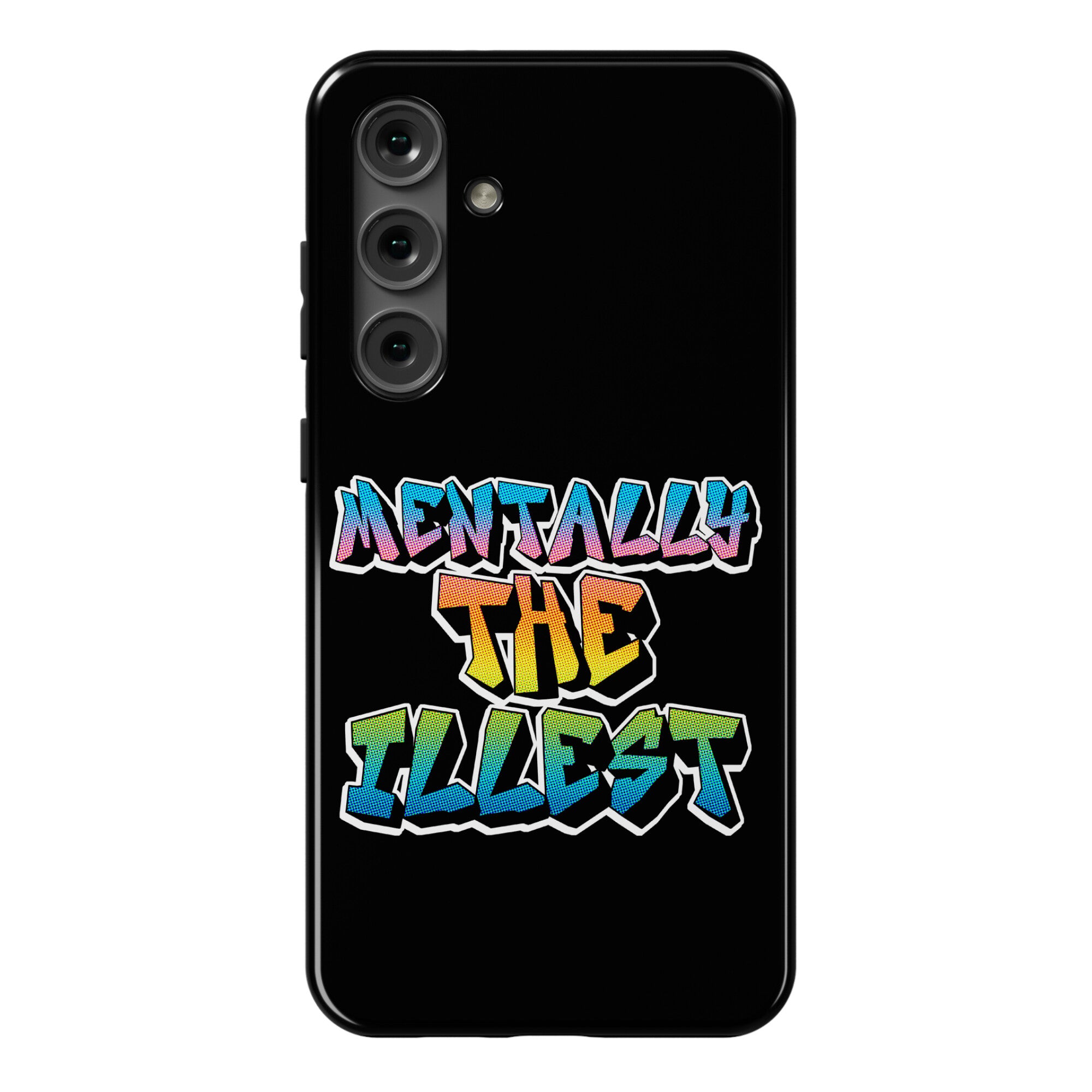 Mentally The Illest Phone Case