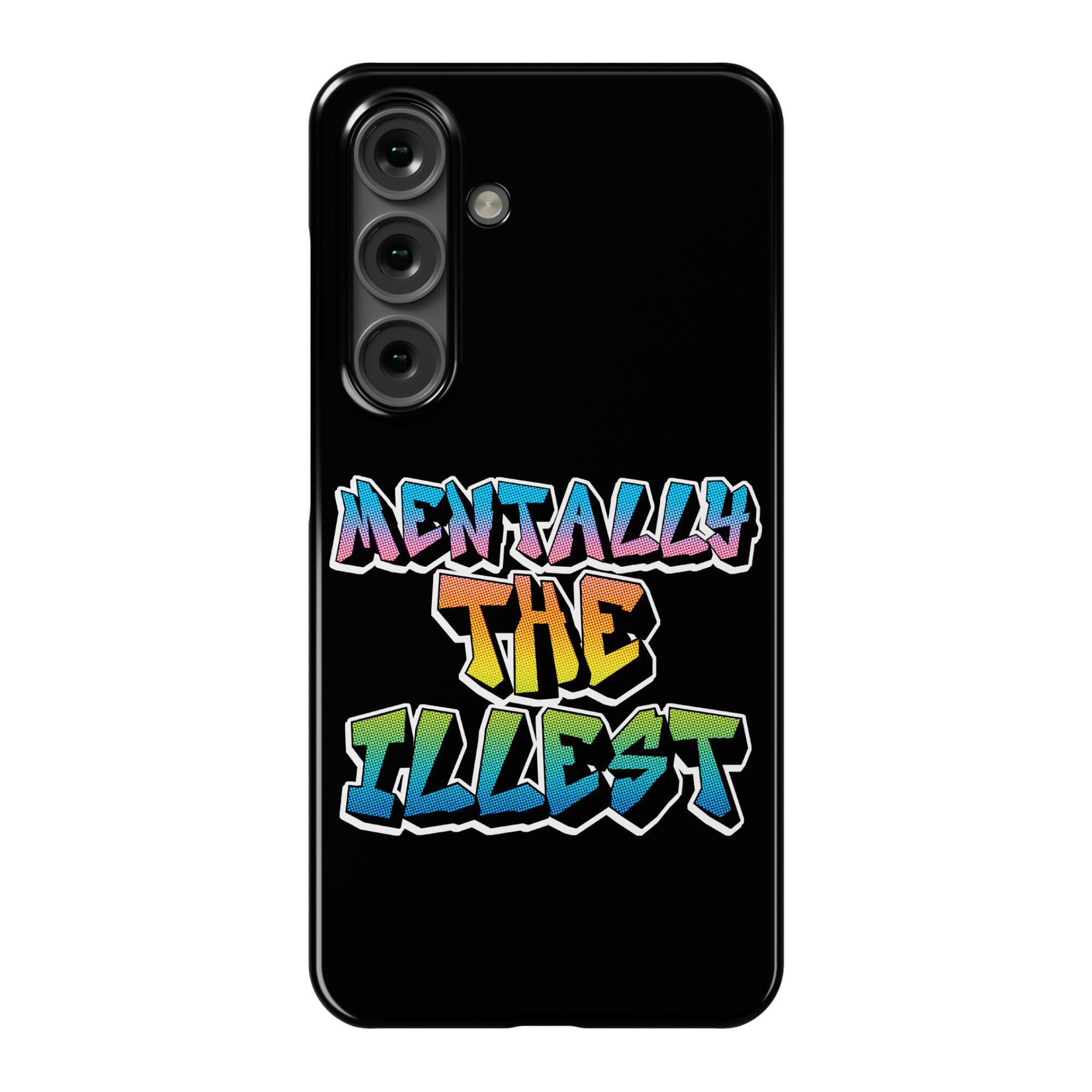 Mentally The Illest Phone Case