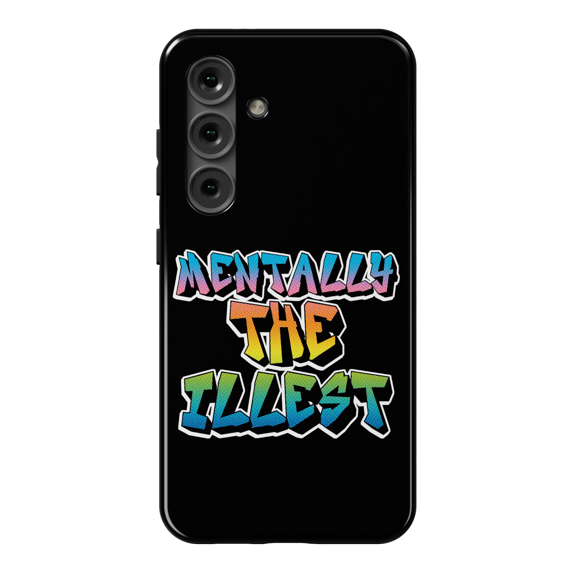 Mentally The Illest Phone Case