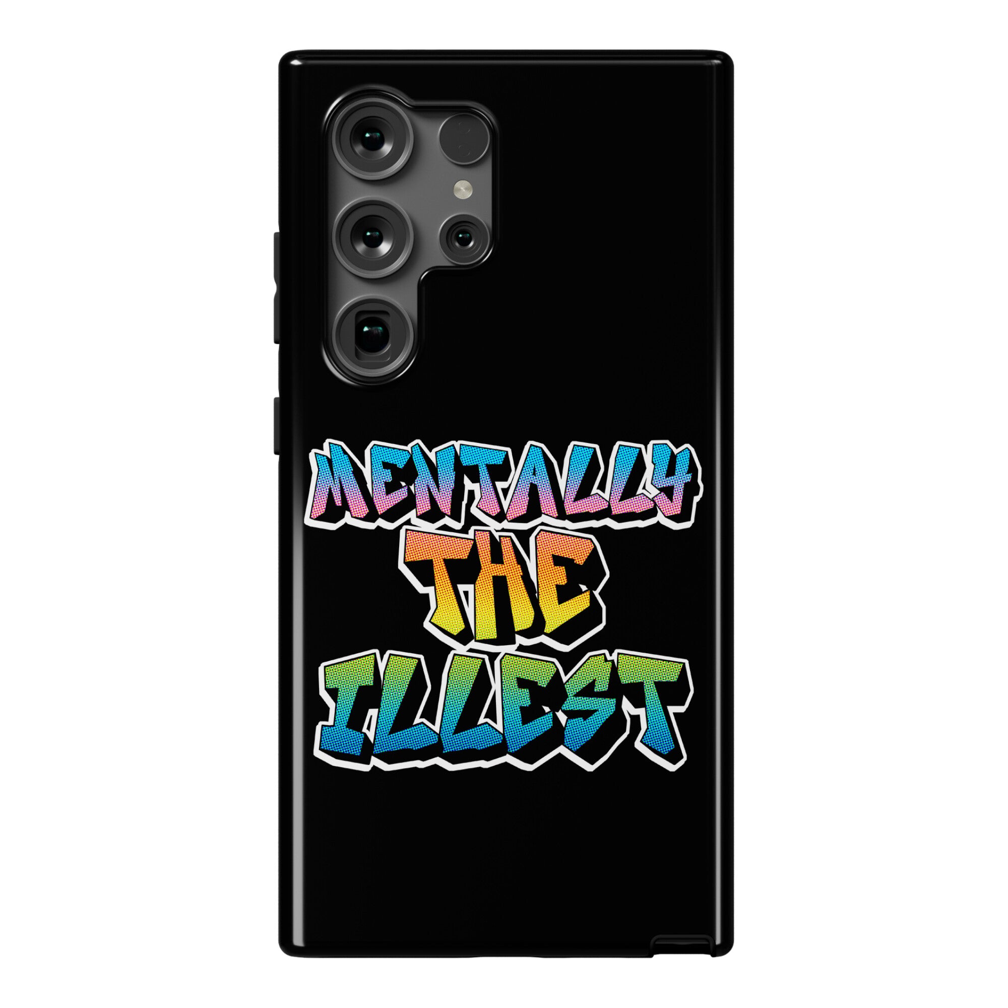 Mentally The Illest Phone Case