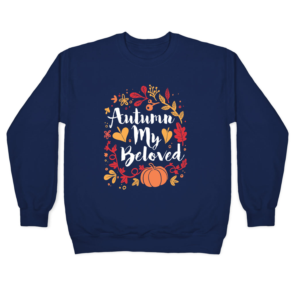 Autumn My Beloved Crewneck Sweatshirt