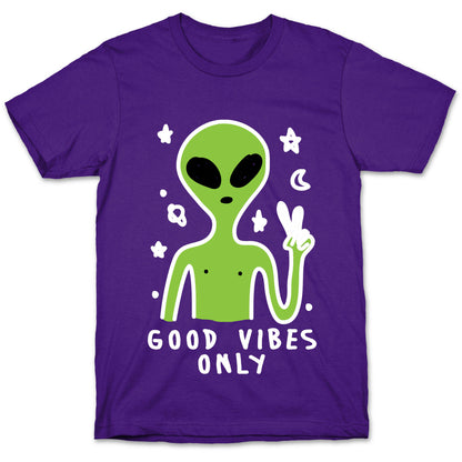 Good Vibes Only Alien T-Shirt
