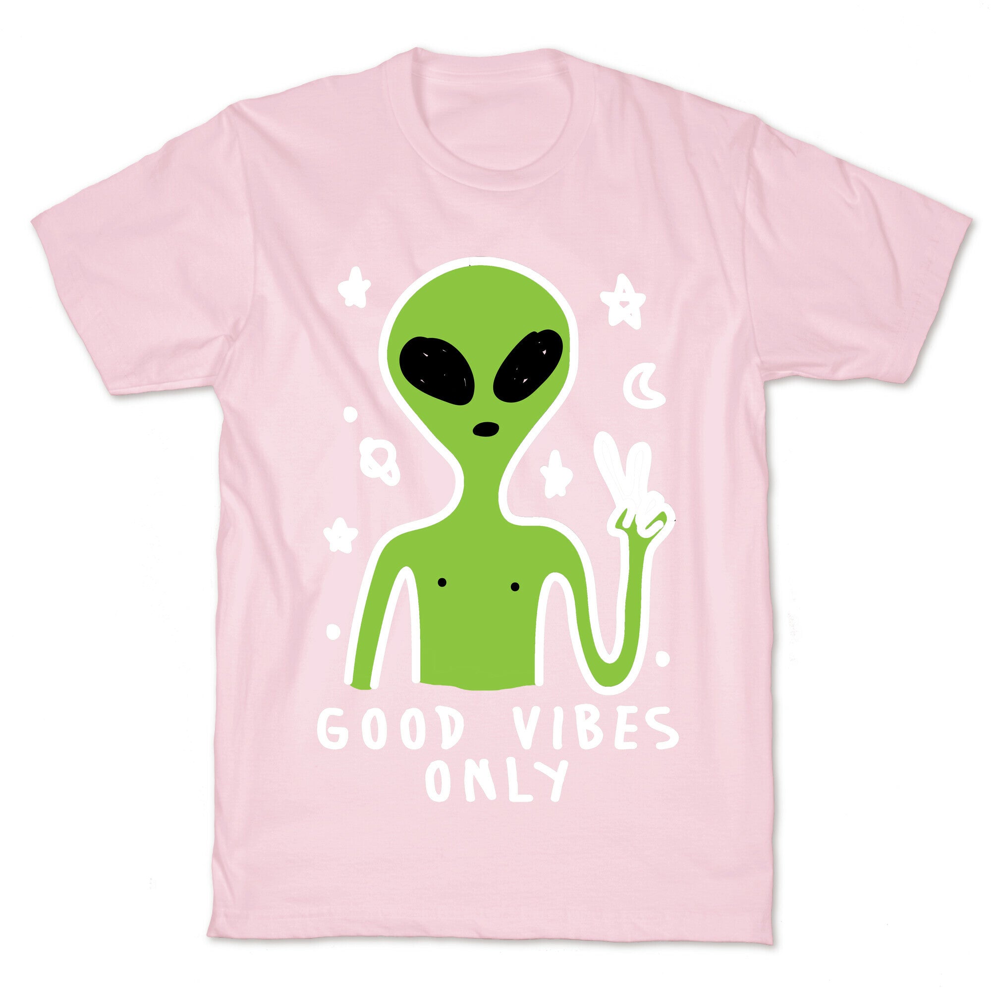 Good Vibes Only Alien T-Shirt