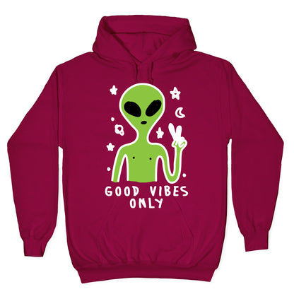 Good Vibes Only Alien Hoodie