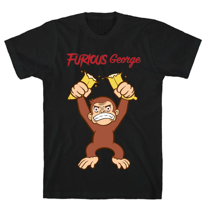 Furious George T-Shirt