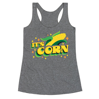 It's CORN Racerback Tank