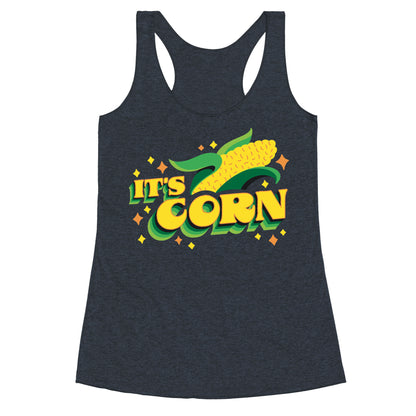 It's CORN Racerback Tank