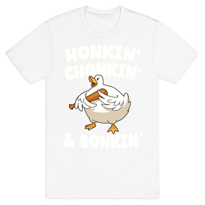 Honkin' Chonkin' & Bonkin' T-Shirt