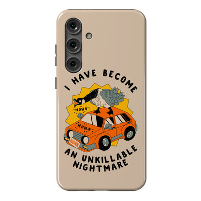 I Have Become An Unkillable Nightmare (Goose On a Car) Phone Case