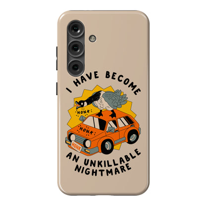 I Have Become An Unkillable Nightmare (Goose On a Car) Phone Case