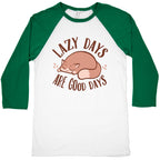 Lazy Days Are Good Days Baseball Tee