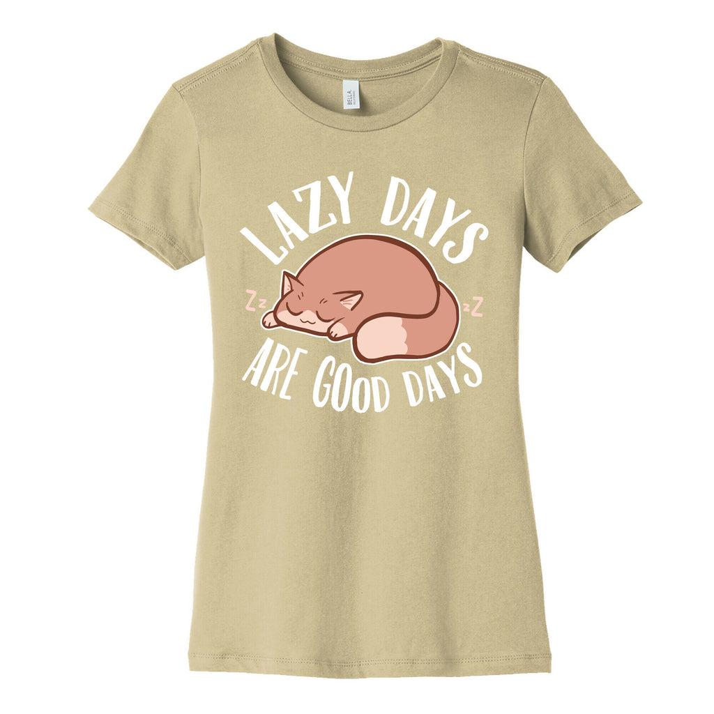 Lazy Days Are Good Days Women's Cotton Tee