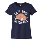 Lazy Days Are Good Days Women's Cotton Tee