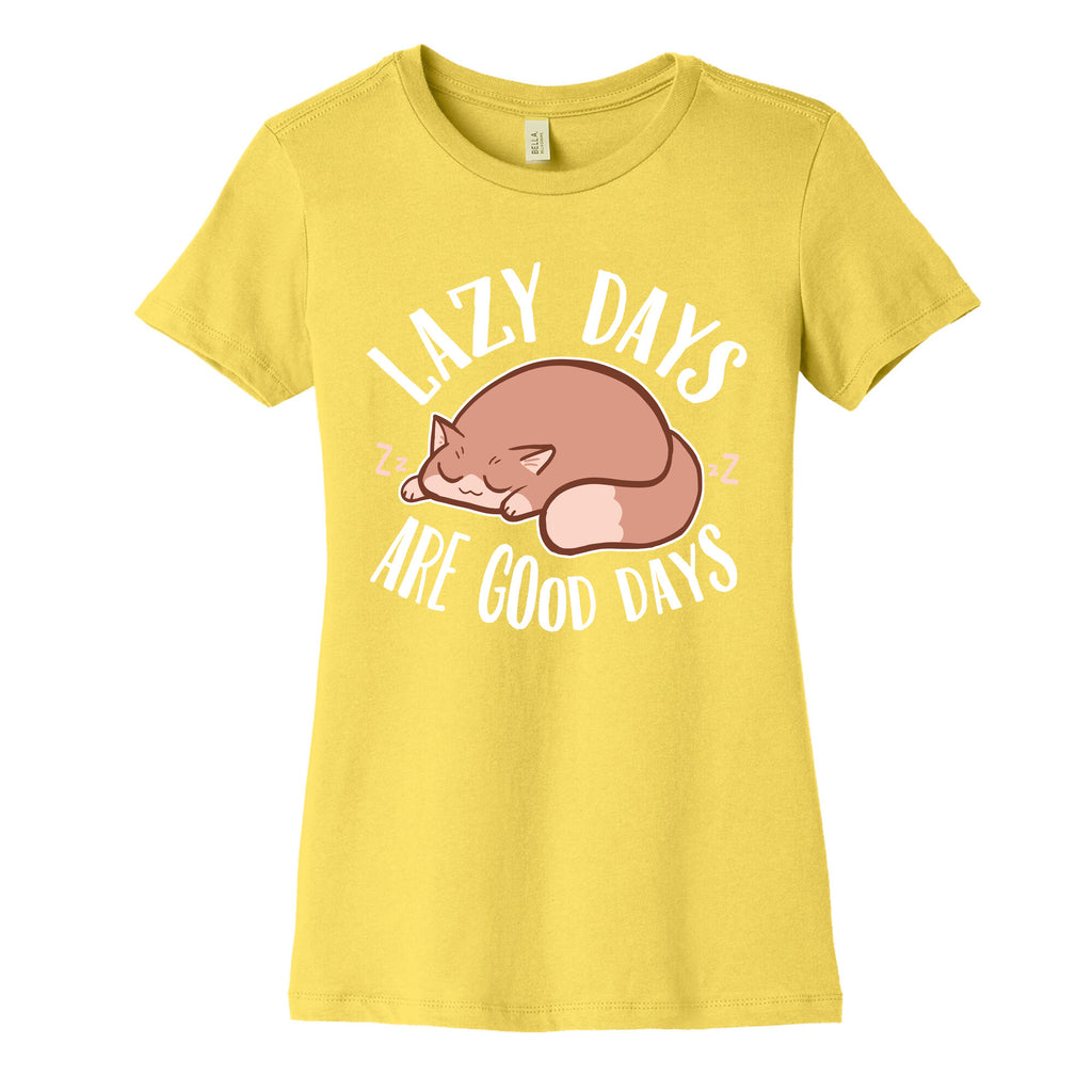 Lazy Days Are Good Days Women's Cotton Tee