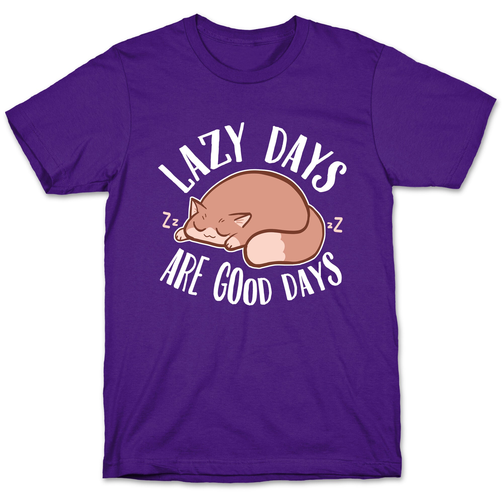 Lazy Days Are Good Days T-Shirt