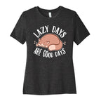 Lazy Days Are Good Days Women's Cotton Tee