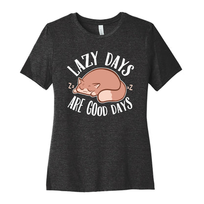 Lazy Days Are Good Days Women's Cotton Tee