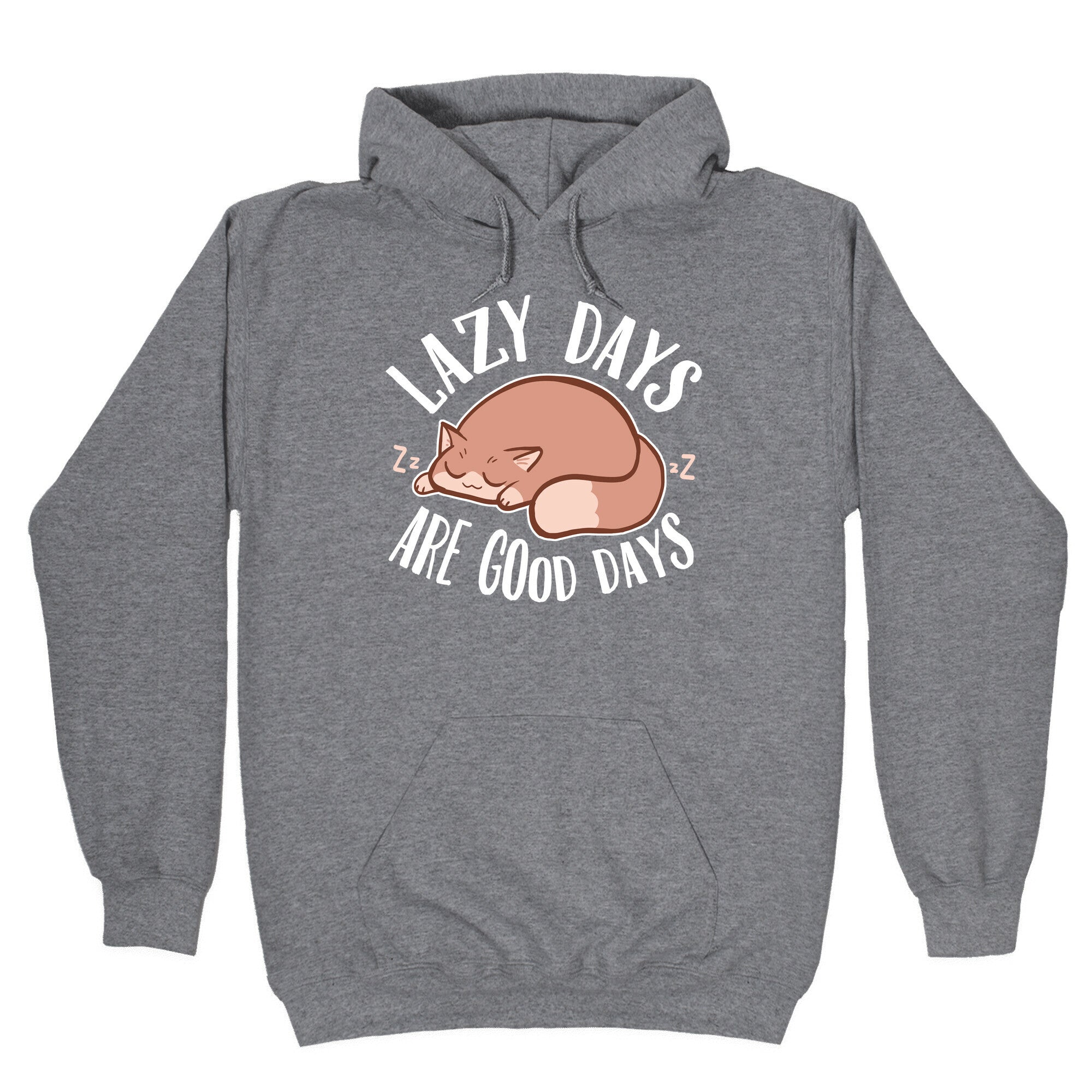 Lazy Days Are Good Days Hoodie