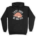 Lazy Days Are Good Days Hoodie