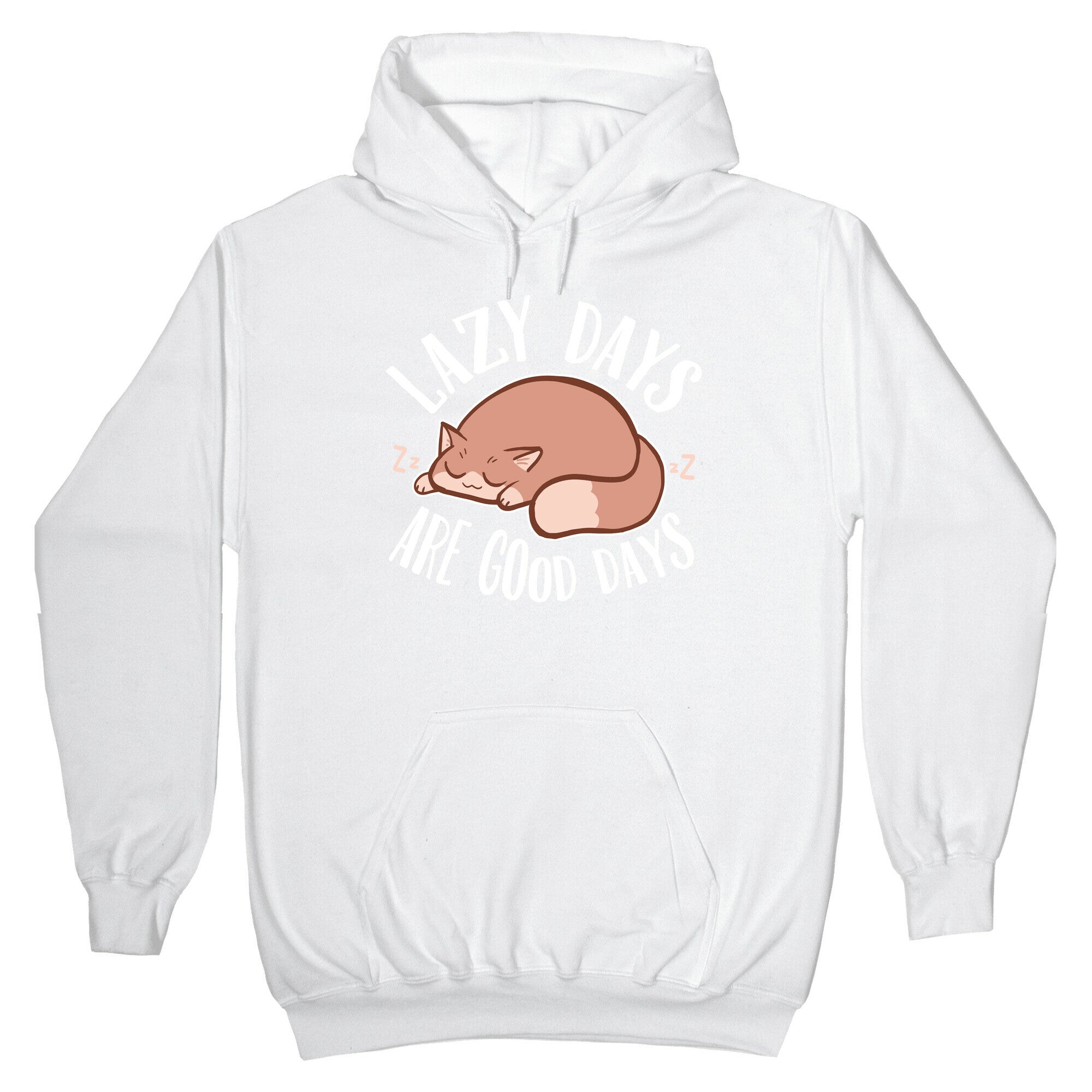 Lazy Days Are Good Days Hoodie