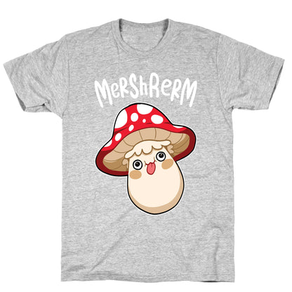 Mershrerm T-Shirt