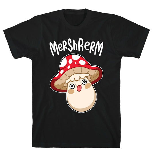 Mershrerm T-Shirt