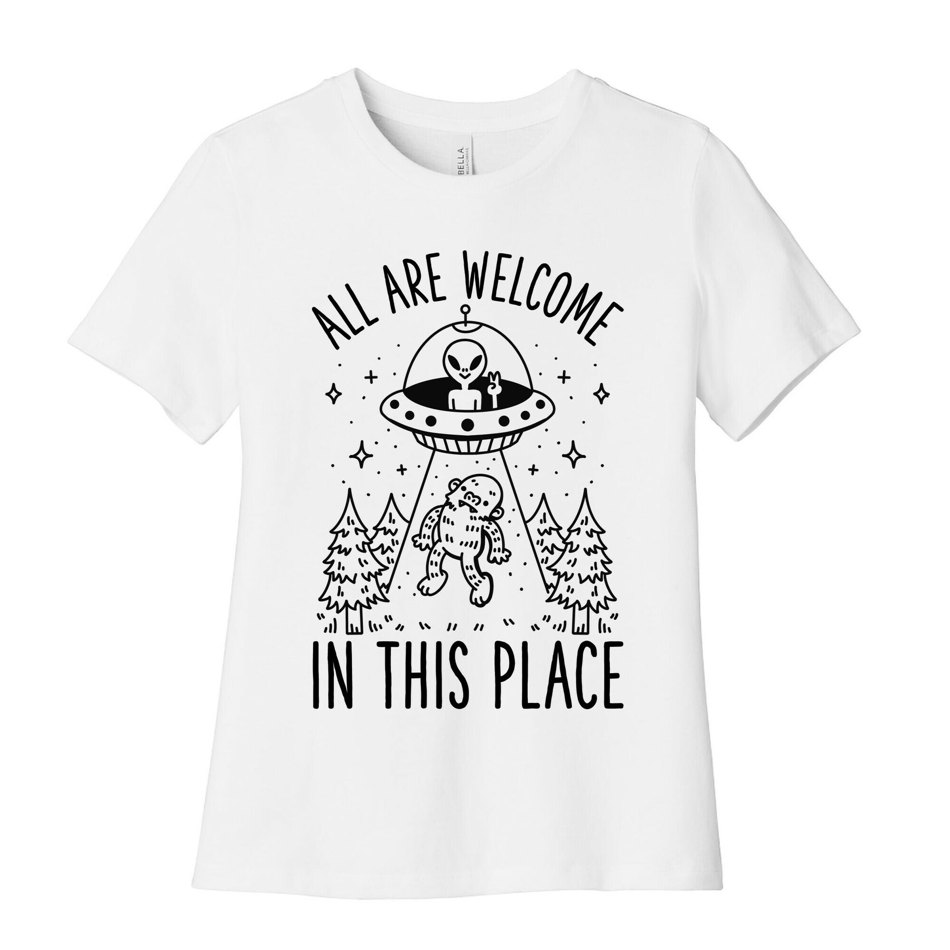 All are Welcome in this Place Bigfoot Alien Abduction Women's Cotton Tee