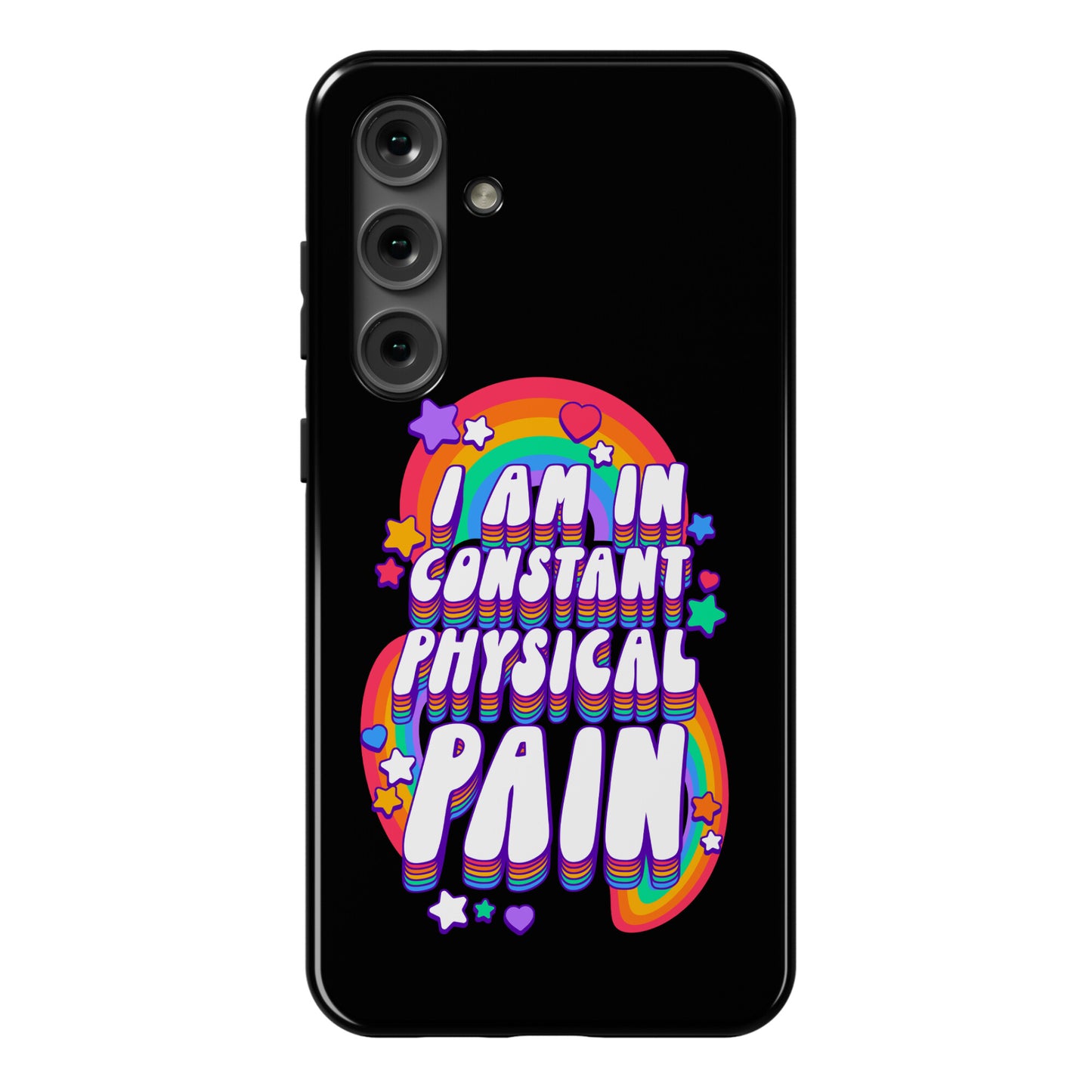 I Am In Constant Physical Pain Rainbows Phone Case