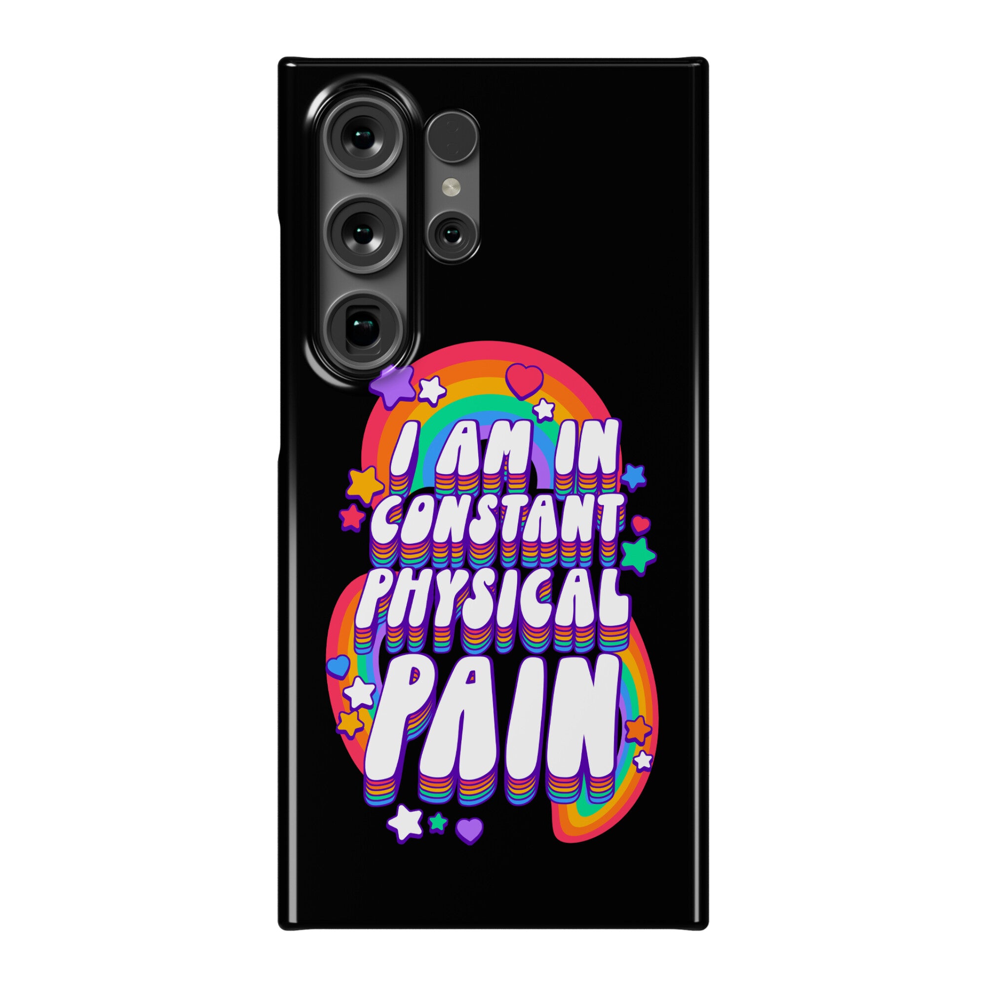 I Am In Constant Physical Pain Rainbows Phone Case