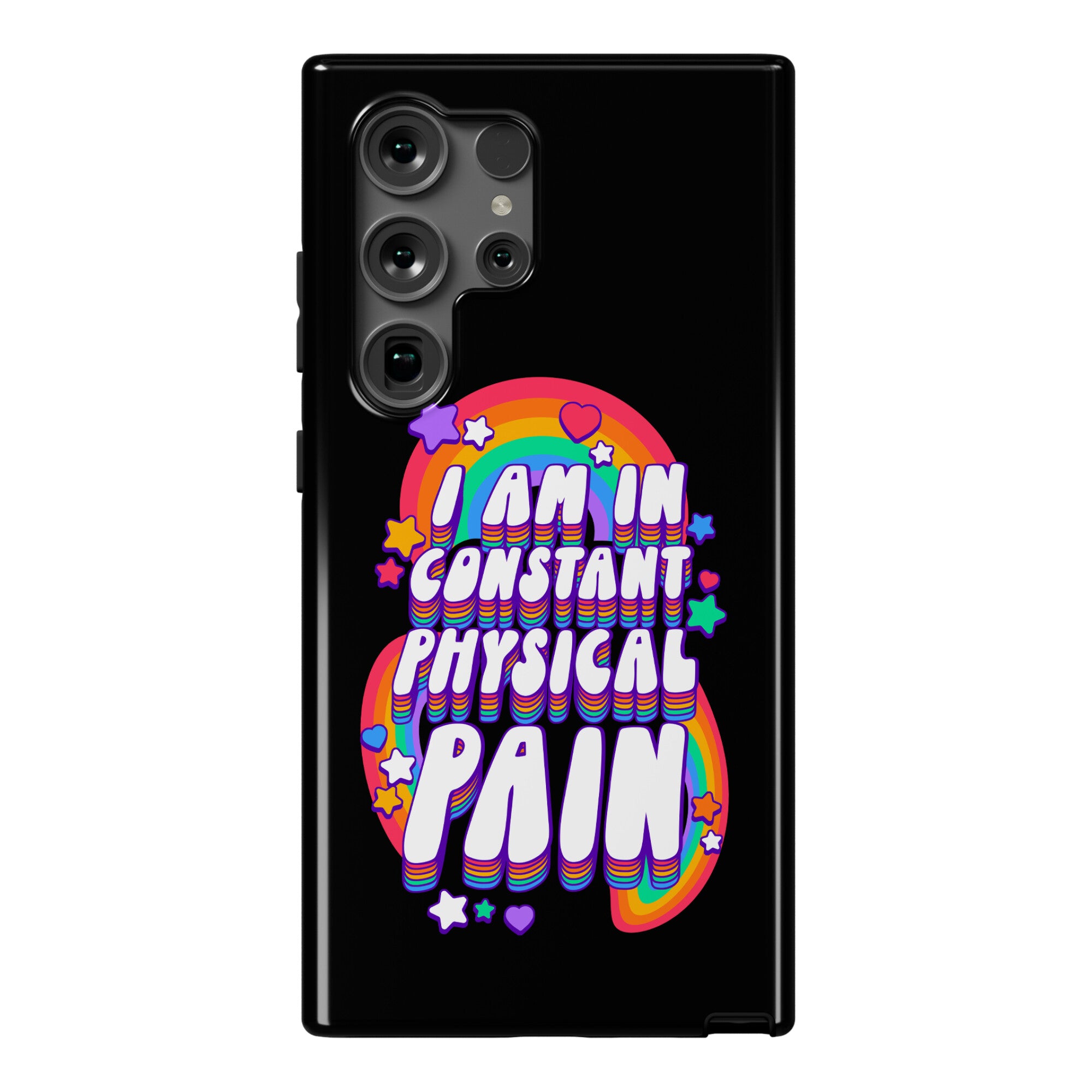 I Am In Constant Physical Pain Rainbows Phone Case