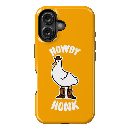 Howdy Honk Phone Case