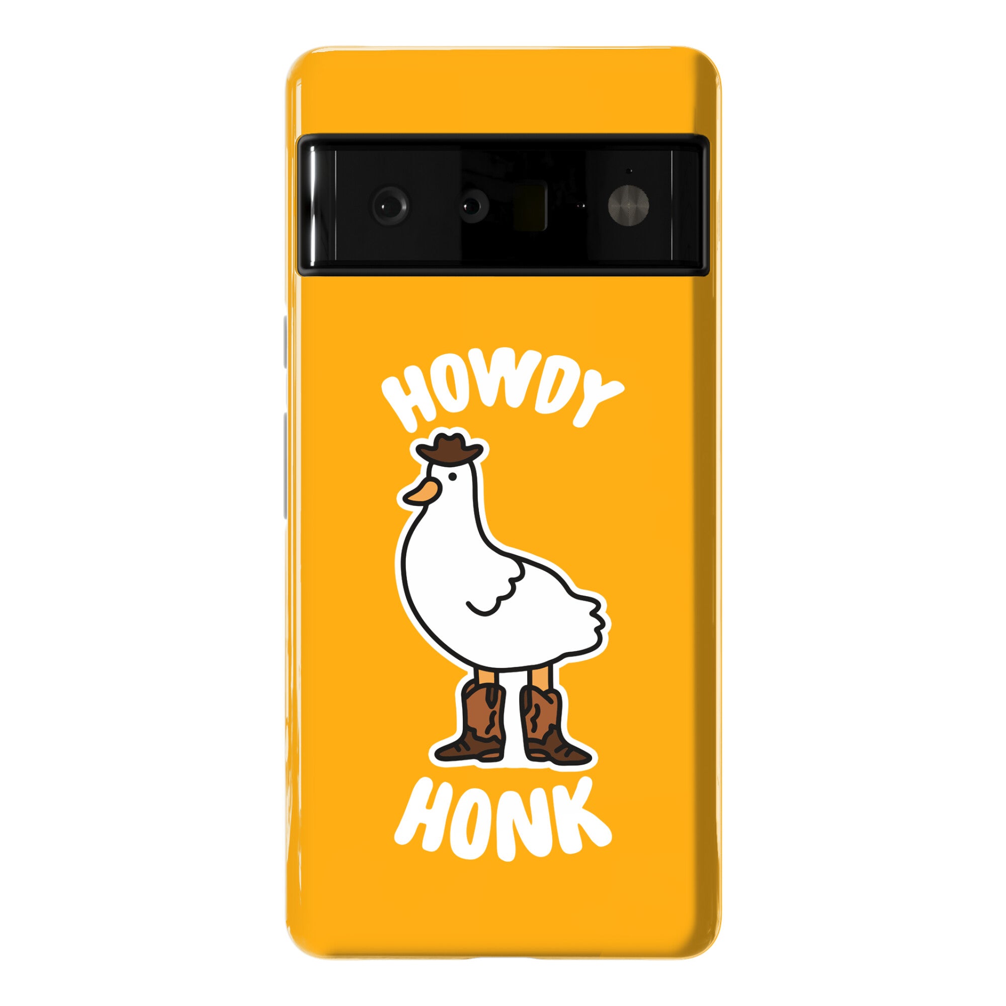 Howdy Honk Phone Case