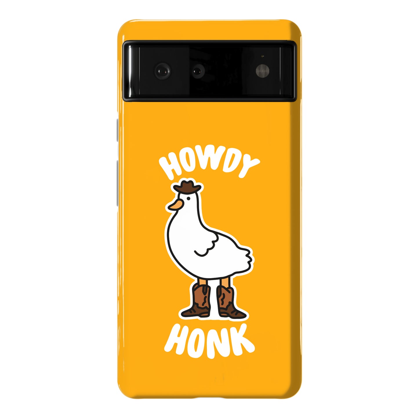 Howdy Honk Phone Case