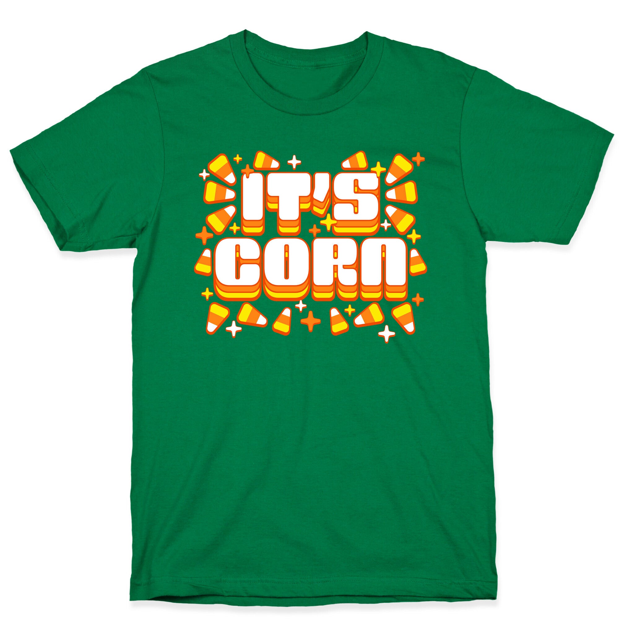 It's Corn Candy Corn T-Shirt