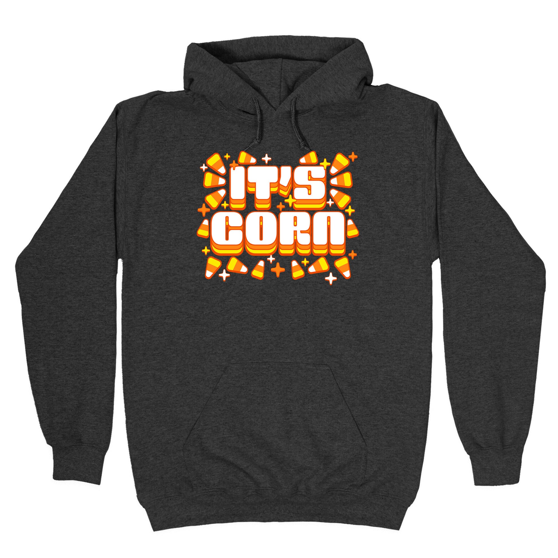 It's Corn Candy Corn Hoodie
