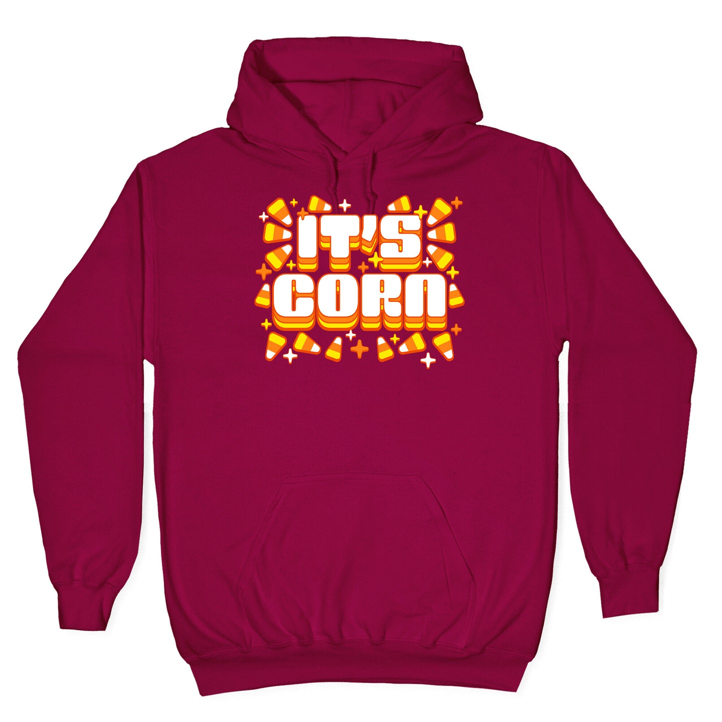 It's Corn Candy Corn Hoodie